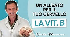 Vitamina B e Cervello: Più Memoria, Concentrazione e Previeni l’Alzheimer - Dott. Enrico Veronese