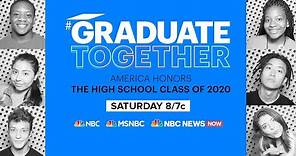 Graduate Together: America Honors The High School Class Of 2020 | NBC News