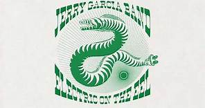 Jerry Garcia Band - Electric On The Eel