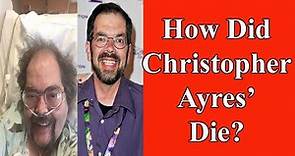 How Did Christopher Ayres’Die?