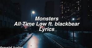 Monsters || All Time Low ft. blackbear Lyrics