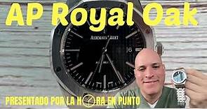 Historia y Reseña Audemars Piguet Royal Oak