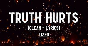 Lizzo - Truth Hurts (Clean - Lyrics)