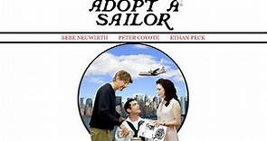 Adopt a Sailor (2008) | Full Movie | Bebe Neuwirth | Peter Coyote | Ethan Peck | Drama