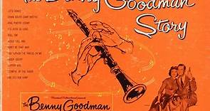 Benny Goodman And His Orchestra - The Benny Goodman Story Vol. 1