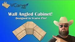 Easily design a Wall Angled Cabinet in VCarve Pro!