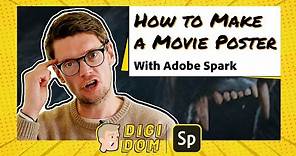 HOW TO MAKE A MOVIE POSTER | DOM TRAYNOR | ADOBE SPARK PAGE TUTORIAL