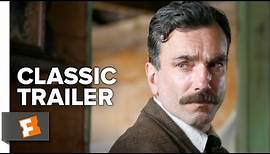 There Will Be Blood (2007) Official Trailer - Daniel Day-Lewis, Paul Dano Movie HD