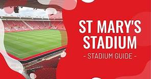 St Mary's Stadium Guide | St Mary's Stadium Ground Guide | Southampton FC Away Grounds Guide