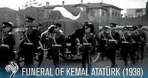 Funeral Of Kemal Atatürk: Former President of Turkey (1938) | British Pathé