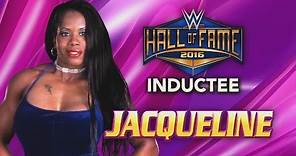 Jacqueline joins the WWE Hall of Fame Class of 2016