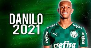 Danilo 2021 • Palmeiras ● Gols, Assistências, Dribles & Desarmes | HD