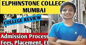 Elphinstone College, Mumbai REVIEW | All Details | Fees, Admission process, Placements, Etc