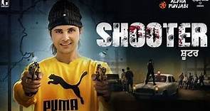 SHOOTER Full Punjabi Movie 2020 _ Jayy Randhawa _Jass Manak _Sukha Kahlon _New Punjabi Movie 2020