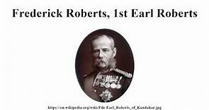 Frederick Roberts, 1st Earl Roberts