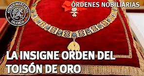 La Insigne Orden del Toisón de Oro | Juan Benito Rodríguez Manzanares
