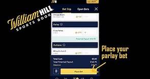 How to place a PARLAY bet on William Hill Sports Book App | 2021