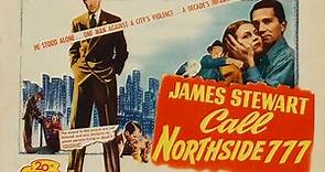 Call Northside 777 with James Stewart 1948 - 1080p HD Film