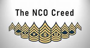The Creed of the Noncommissioned Officer (NCO Creed)