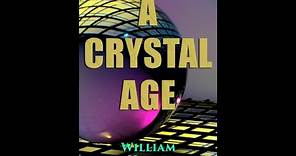 A Crystal Age by William Henry Hudson - Audiobook
