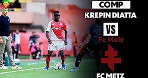 Krepin Diatta vs FC Metz