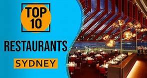Top 10 Best Restaurants in Sydney, Australia