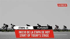 Start of today's stage - Stage 14 - La Vuelta 2023