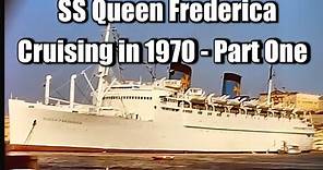SS Queen Frederica Mediterranean Cruise in 1970 - Part One