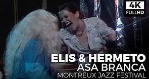 Elis Regina & Hermeto Pascoal | Asa Branca - 13th Montreux Jazz Festival (4K ULTRA HD)