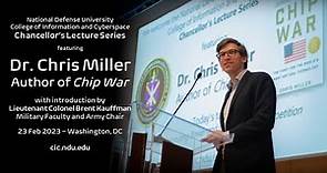 Chris Miller, Author of Chip War, at CIC