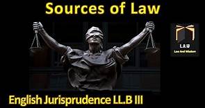 Sources of Law || English Jurisprudence