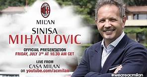 Siniša Mihajlović, Official Presentation | ENG | AC Milan Official