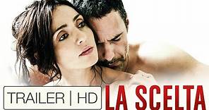 LA SCELTA | Trailer HD - Al cinema!