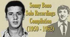 Sonny Bono 1959-1962 Recordings (Pre-Cher) [Compilation]