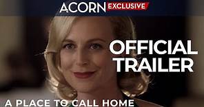 Acorn TV Exclusive | A Place to Call Home Series Trailer