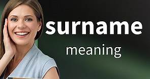 Understanding "Surname": A Guide to Last Names in English