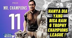 Kisah Paco Gento & 6 Trophy Champions League