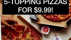 DOMINO’S LARGE 5-TOPPING PIZZAS FOR $9.99! #deals #clearance #dominos #pizza | Likeacoupon.com