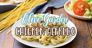 How to make: Olive Garden Chicken Alfredo