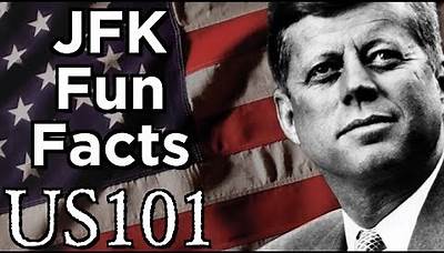 John F. Kennedy Fun Facts! - US 101