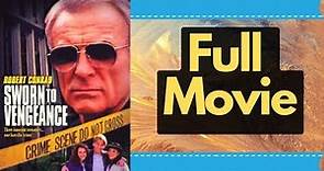 Sworn to Vengeance 1993 Robert Conrad True Crime HD Hollywood English Free Movies Action
