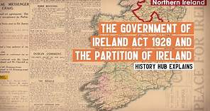 Why is Ireland divided? | The significance and legacy of the Government of Ireland Act 1920