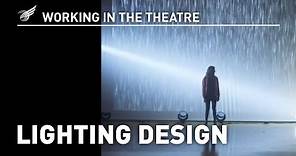 Working in the Theatre: Lighting Design