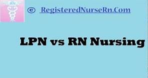 LPN Vs RN | What is the Difference Between RN and LPN?