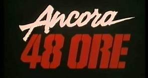 ANCORA 48 ORE / TRAILER ITALIANO - 1990