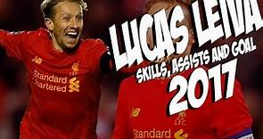 Lucas Leiva - Skill and Goals - Liverpool - 2016/2017
