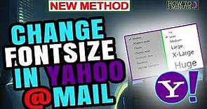 How to change font size in yahoo mail 2023