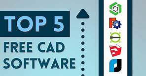 Top 5 Free CAD Software of 2021
