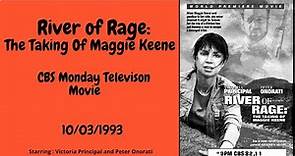 River of Rage The Taking of Maggie Keene : 1993 CBS Television Movie