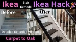 Stair Remodel | Staircase | Carpet to Oak Hardwood | Ikea Hack | DIY | Detailed Version